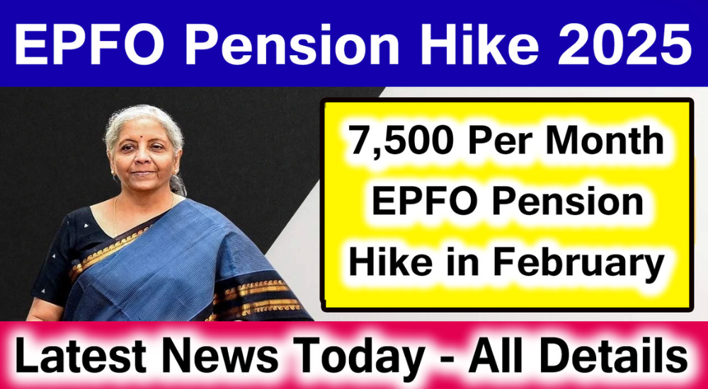 EPFO Pension Hike 2025: Will the Minimum Pension Increase to ₹7,500?