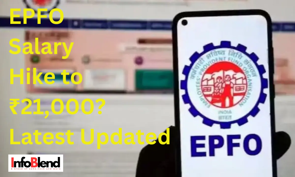 EPFO Salary Hike to ₹21,000? What It Means for Employees and Employers!