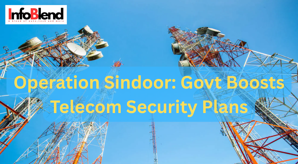 Operation Sindoor: Govt Boosts Telecom Security Plans