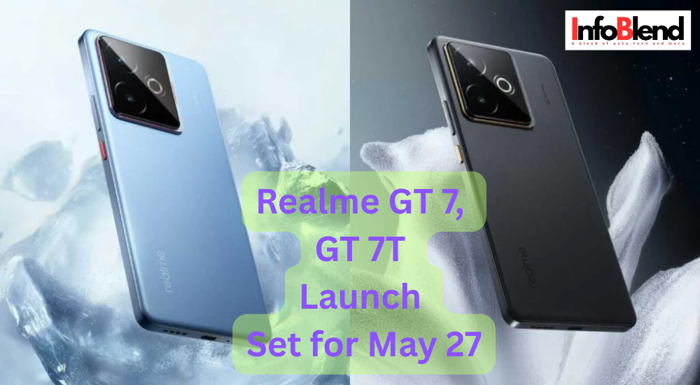 Realme GT 7, GT 7T Launch Set for May 27